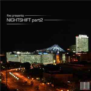Flixx - Nightshift Part 2