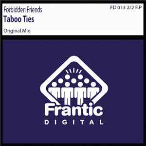 Forbidden Friends  - Taboo Ties