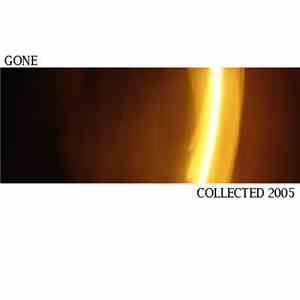 Gone  - Collections 2005