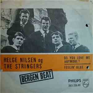 Helge Nilsen & The Stringers - Do You Love Me Anymore?