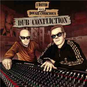 I-David meets Dougie Conscious - Dub Confliction