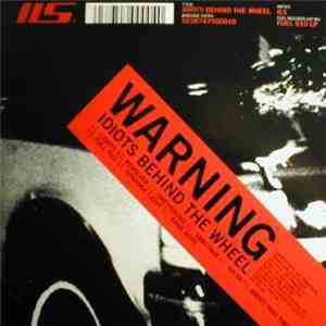 Ils - Idiots Behind The Wheel
