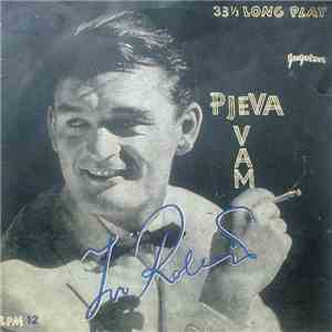 Ivo Robić - Pjeva Vam Ivo Robić