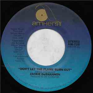 Jackie DeShannon - Don't Let The Flame Burn Out