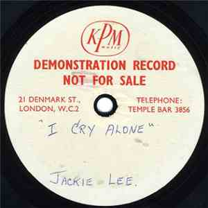 Jackie Lee  - I Cry Alone