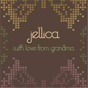 Jellica - With Love From Grandma