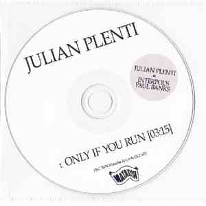 Julian Plenti - Only If You Run