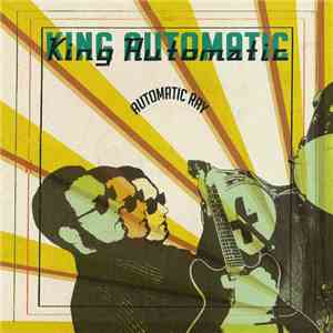 King Automatic - Automatic Ray
