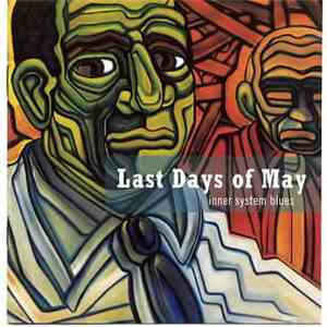 Last Days Of May - Inner System Blues