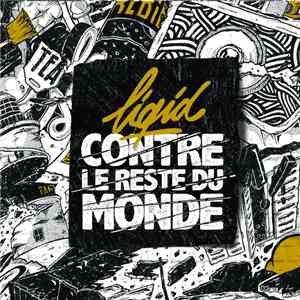 Liqid - Contre Le Reste Du Monde