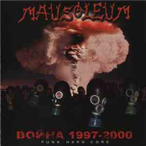 Mausoleum  - Война 1997-2000