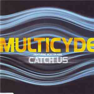 Multicyde Feat. Morten Abel - Catch Us