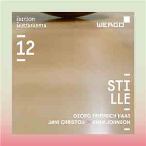 MusikFabrik – Georg Friedrich Haas ✕ Jani Christou ✕ Evan Johnson - Stille