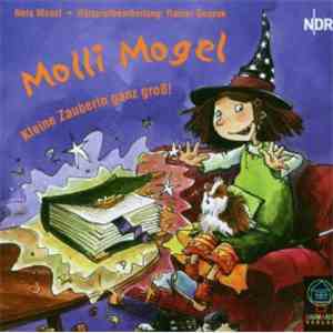 Nele Moost - Molli Mogel - Kleine Zauberin Ganz Groß