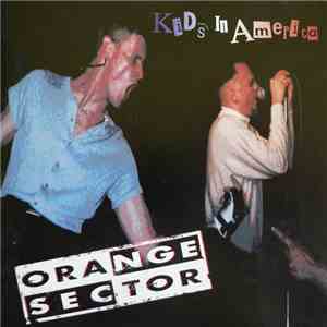Orange Sector - Kids In America