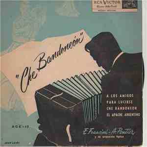Orquesta Francini-Pontier - Che Bandoneon