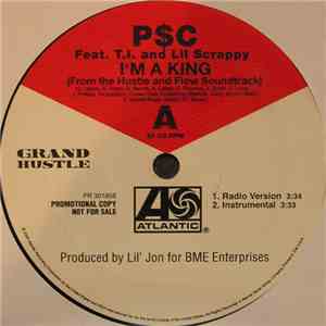 P$C Feat. T.I. & Lil Scrappy - I'm A King