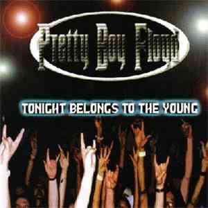 Pretty Boy Floyd - Tonight Belongs To The Young