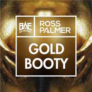 Ross Palmer - Gold Booty