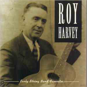 Roy Harvey - Early String Band Favorites