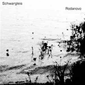 Schwargleis - Rodanovo