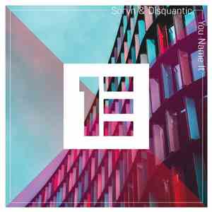 Soryn & Disquantic - You Name It
