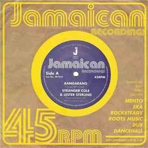 Stranger Cole & Lester Sterling - Bangarang