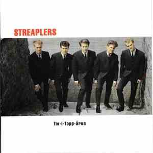 Streaplers - Tio-i-Topp-åren