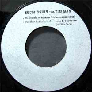 Submission Feat. Tikiman - Millenium