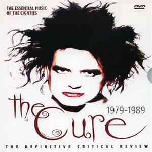 The Cure - The Cure 1979 - 1989