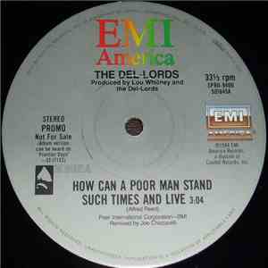 The Del-Lords - How Can A Poor Man Stand Such Times And Live