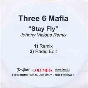Three 6 Mafia - Stay Fly (Johnny Vicious Remix)