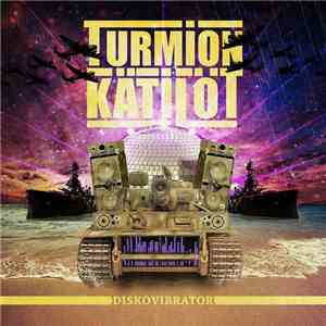 Turmion Kätilöt - Diskovibrator