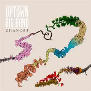Uptown Big Band - Changes