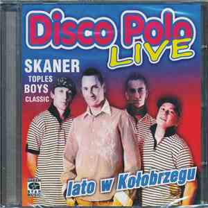 Various - Disco Polo Live - Lato W Kołobrzegu
