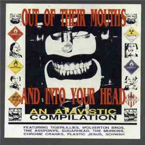 Various - Out Of Their Mouths And Into Your Head