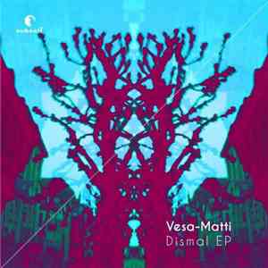 Vesa-Matti - Dismal EP