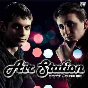 Air Station - Don't Follow Me