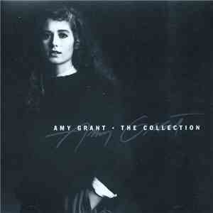 Amy Grant - The Collection