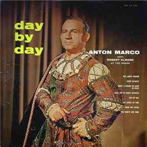 Anton Marco With Robert Elmore - Day By Day