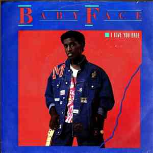 Babyface - I Love You Babe