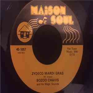 Bozoo Chavis And His Magic Sounds - Zydeco Mardi Gras / Make It To Me