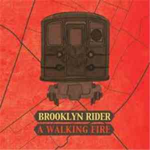 Brooklyn Rider - A Walking Fire
