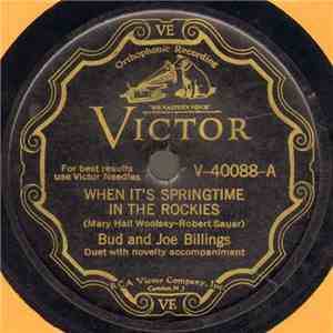 Bud And Joe Billings - When It's Springtime In The Rockies / Sleepy Rio Grande
