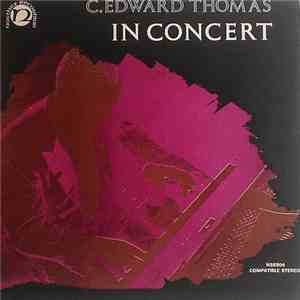 C. Edward Thomas - In Concert