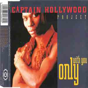 Captain Hollywood Project - Only With You