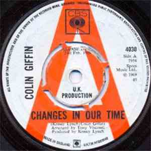 Colin Giffin - Changes In Our Time / When I Was So Young