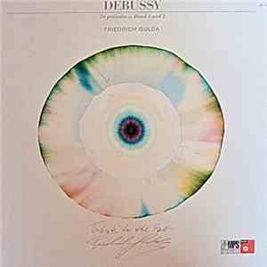 Debussy / Friedrich Gulda - 24 Preludes - Band 1 Und 2