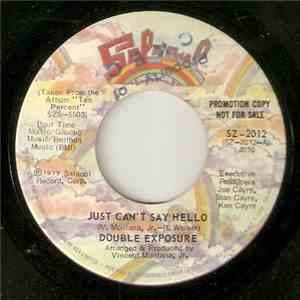 Double Exposure - Just Can't Say Hello / My Love Is Free