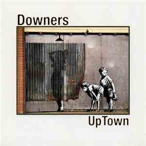 Downers - UpTown
